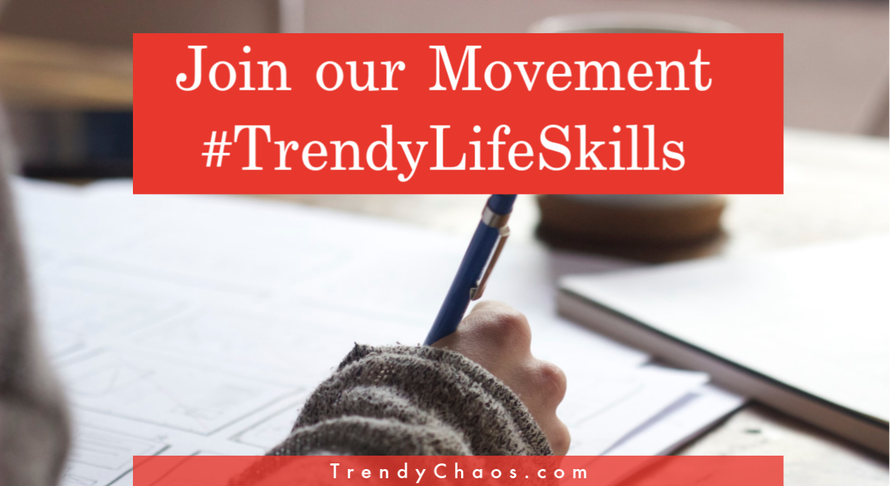 Starting a #TrendyLifeSkills Movement