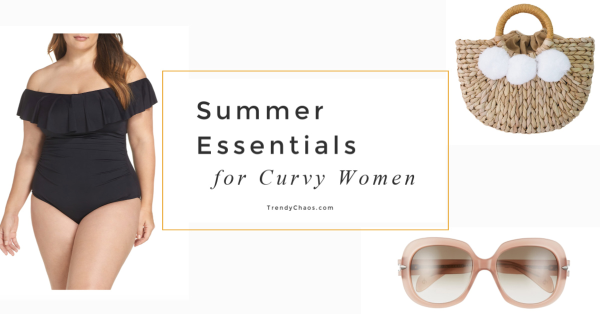 Summer Essentials for Curvy Women