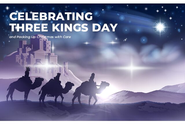 Celebrating Three Kings Day: Packing Up Christmas with Care